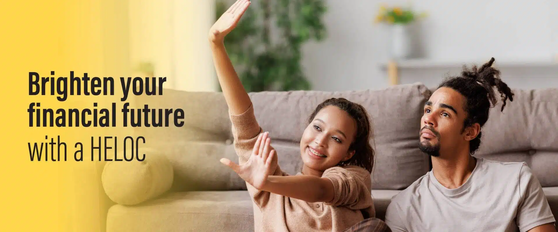 Brighten your Financial Future with a HELOC